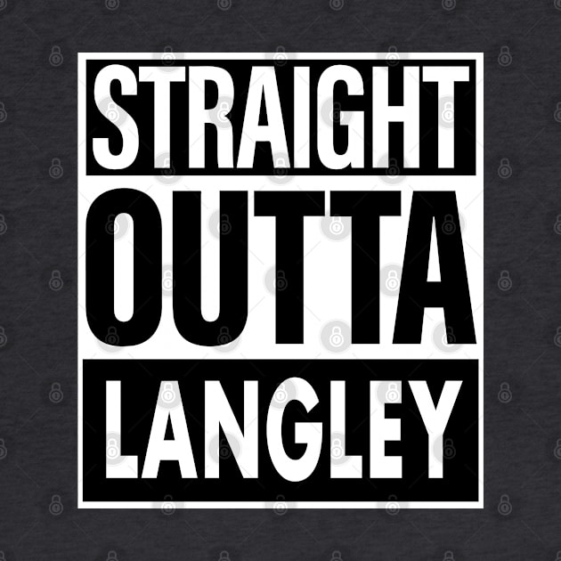 Langley Name Straight Outta Langley by ThanhNga
